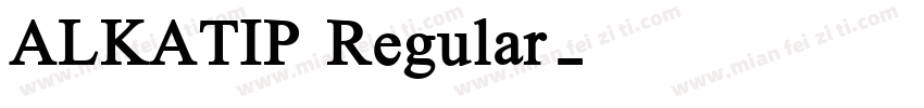 ALKATIP Regular字体转换
